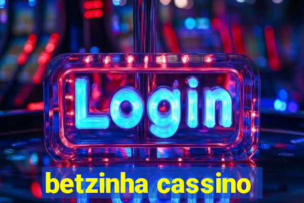 betzinha cassino